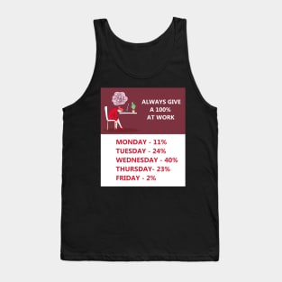 Always Give 100% At Work Tank Top